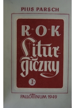Rok Liturgiczmy, tom I, 1950r.