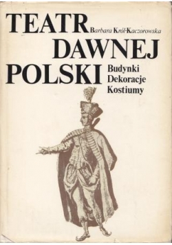 Teatr dawnej Polski