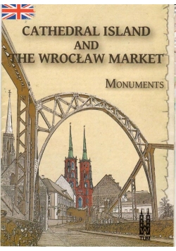 Cathedral Island and The Wrocław Market, monuments