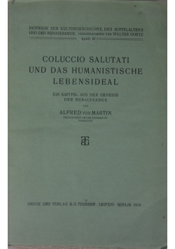 Colucci Salutati und das Humanistische Lebensideal,1916r.