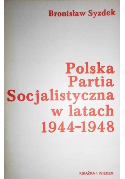 Polska Partia Socjalistyczna w latach 1944-1948