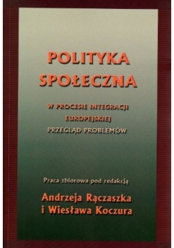Polityka społeczna w procesie integracji europejskiej