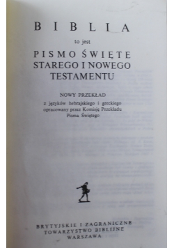 Biblia to jest Pismo Święte Starego  i Nowego Testamentu