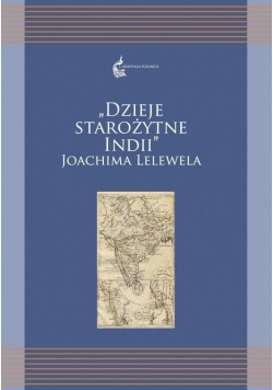 Dzieje starożytne Indii Joachima Lelewela