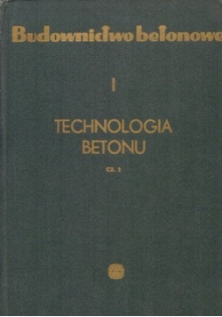 Technologia betonu tom 1 cz 2