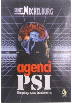 Agenci PSI. Manipulacja naszą świadomością