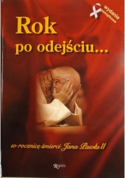 Rok po odejściu
