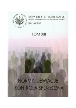 Normy, dewiacje i kontrola społeczna t.13