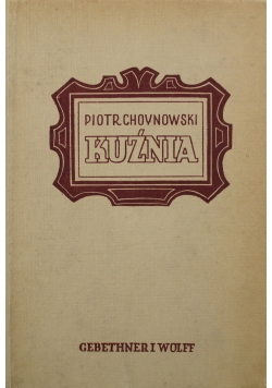 Kuźnia powieść historyczna  1930 r.