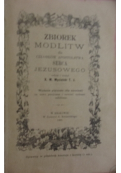 Zbiorek modlitw dla członków Apostolstwa Serca Jezusowego, 1900 r.