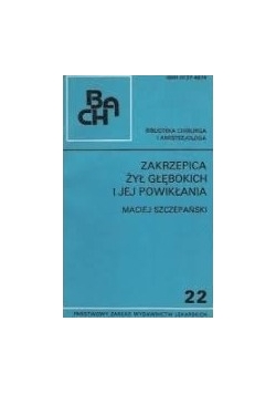 Zakrzepica żył głębokich i jej powikłania