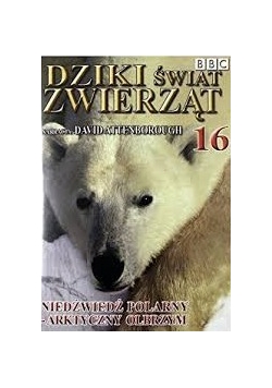 Dziki świat zwierząt 16 Niedźwiedź polarny arktyczny olbrzym DVD