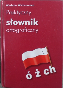 Praktyczny słownik ortograficzny