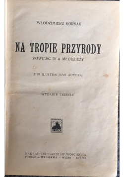 Na tropie przyrody wydanie III, 1930 r.