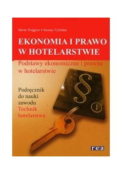 Ekonomia i prawo w hotelarstwie: Podręcznik