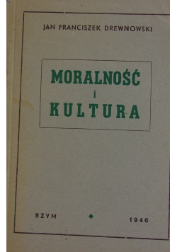 Moralność i kultura, 1946r.