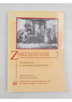 Zarządzanie 3. Zarządzanie w warunkach globalizacji