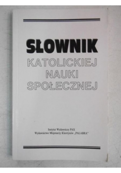 Słownik katolickiej nauki społecznej