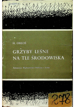 Grzyby leśne na tle środowiska