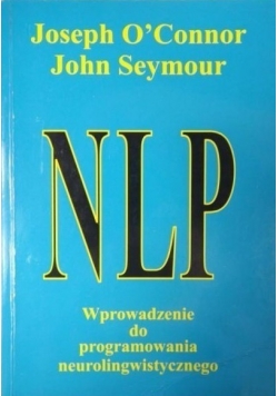 NLP Wprowadzenie do programowania neurolingwistycznego