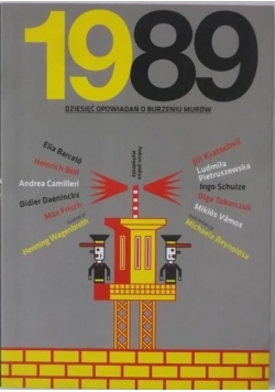1989 Dziesięć opowiadań o burzeniu murów, Nowa