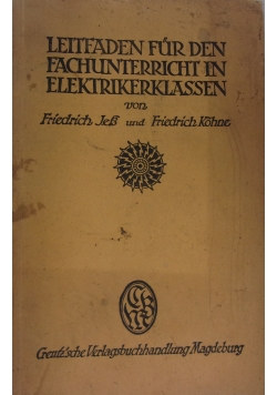 Leitfaden fur den Fachunterricht in Elektrikerklassen, 1934 r.