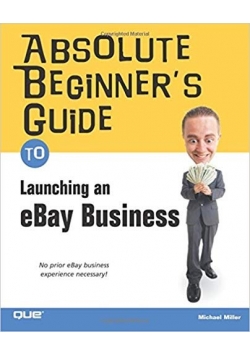 Absolute Beginners Guide to Launching an eBay Business