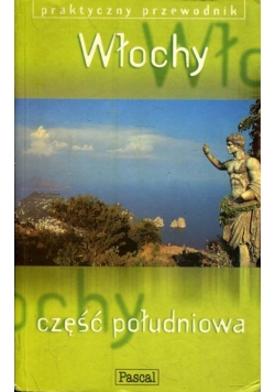 Włochy Część południowa Praktyczny przewodnik