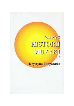 Zarys historii muzyki, część 1