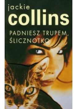 Padniesz trupem  ślicznotko