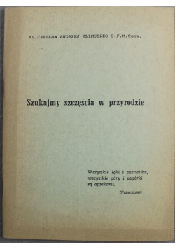 Szukajmy szczęścia w przyrodzie