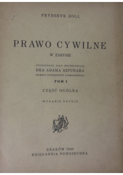 Prawo cywilne w zarysie, T I,1948 r.