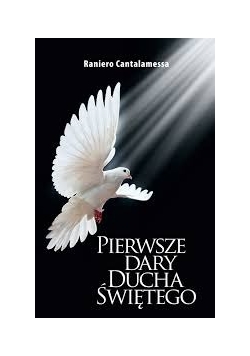 Pierwsze dary Ducha Świętego