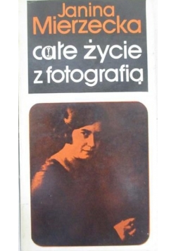 Całe życie z fotografią
