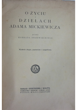 O życiu i dziełach Adama Mickiewicza