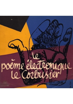 The Electronic poem by le corbusier