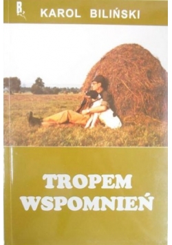 Tropem wspomnień