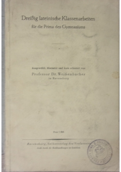 Dreisig lateinische Klassenarbeiten fur de prima des gymnasiums, 1935 r.