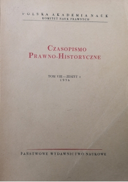 Czasopismo Prawno Historyczne Tom VIII zeszyt 1