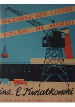 Wczoraj dziś i jutro Polski  na Morzu, 1946 r
