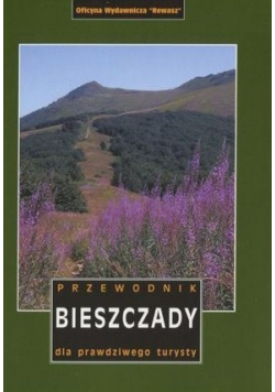 Bieszczady Przewodnik dla prawdziwego turysty