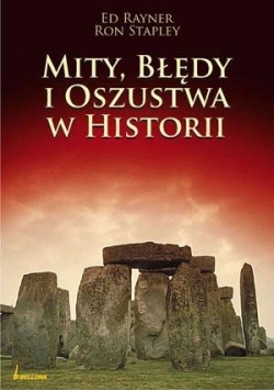 Mity ,błędy i oszustwa w Historii