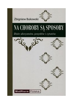 Na choroby są sposoby