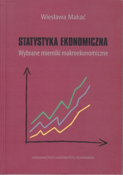 Statystyka Ekonomiczna Wybrane mierniki makroekonomiczne