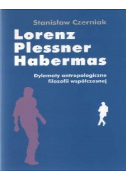 Dylematy Antropologiczne filozofii współczesnej