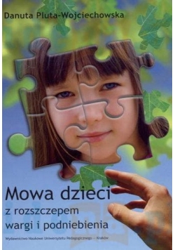 Mowa dzieci z rozszczepem wargi i podniebienia