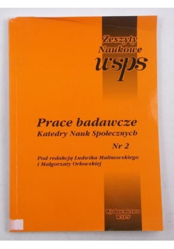 Prace badawcze Katedry Nauk Społecznych Nr 2