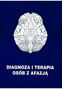 Diagnoza i terapia osób z afazją