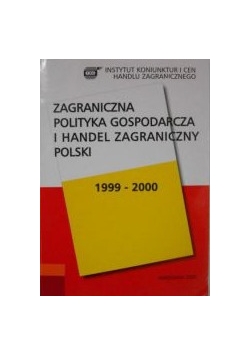 Zagraniczna polityka gospodarcza i handel zagraniczny Polski 1999 - 2000