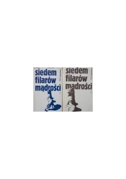 Siedem filarów mądrości , Tom I i II